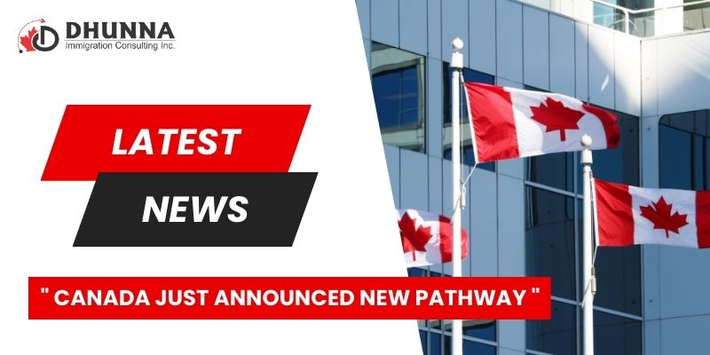 CANADA JUST ANNOUNCED NEW PATHWAY (1)